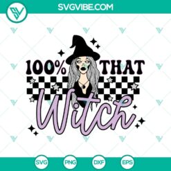 Spooky "100% That Witch" SVG with witch race theme for Halloween, perfect for digital crafting projects.