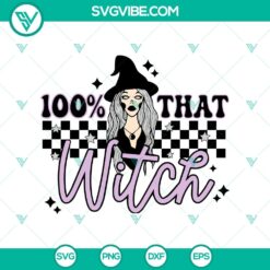 Creepy "100% That Witch" Halloween SVG design for spooky projects.