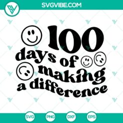 100 Days of Making a Difference SVG Files with Smiley Face design, ideal for crafting projects and celebrating milestones.