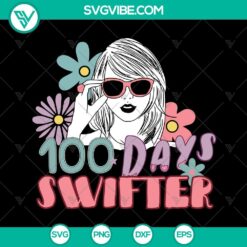 Taylor Swift themed 100 Days of School SVG and PNG files with happy designs for digital crafting and projects.