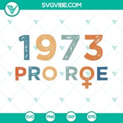 1973 Pro Roe vs Wade SVG image promoting womens rights and pro-choice advocacy, ideal for digital use.