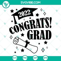 2022 Congrats Grad SVG Files for Graduation, Senior 2022 Design - Graduation Cap, Diploma, Stars, and Text Elements