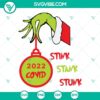 2022 Covid Stink Stank Stunk SVG Files for 2022 Christmas, Download PNG DXF EPS, Grinch Themed Holiday Design.