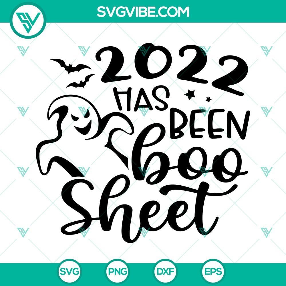 2022 Has Been Boo Sheet SVG, Ghost SVG, Halloween 2022 SVG, Boo SVG 2022 Halloween ghost SVG file with boo sheet design for digital download. Great for Halloween 2022 projects.