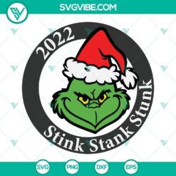 2022 Stink Stank Stunk Grinch SVG file for Christmas, holiday PNG image download.