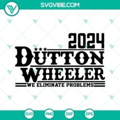 2024 Dutton Wheeler SVG Download featuring Beth Dutton and Rip Wheeler for President design, perfect for fans of Yellowstone series.