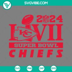 2024 LVIII Super Bowl Chiefs SVG Image, Kansas City Chiefs SVG Download PNG EPS DXF File