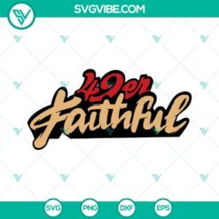 49er Faithful SVG download with San Francisco 49Ers logo in PNG, EPS, and DXF file formats. Perfect for NFL fans and craft projects.