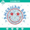 4th of July American Babe SVG download with happy face design, perfect for patriotic celebrations. Great for Independence Day crafts.