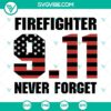 911 Bundle SVG Download featuring Patriot Day and We will never Forget 9-11 SVG Images perfect for crafting projects for commemorating 9/11.