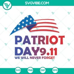 911 SVG File Bundle, Patriot Day 911 SVG Images, We Will Never Forget SVG Files, 4