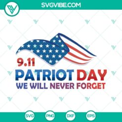 911 SVG File Bundle, Patriot Day 911 SVG Images, We Will Never Forget SVG Files, 6