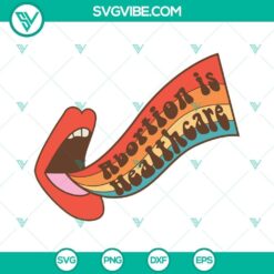 Pro Choice abortion is healthcare SVG files for download, featuring reproductive rights design.