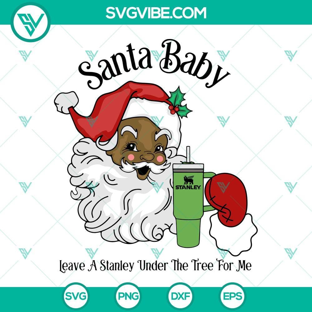 african-american-santa-claus-svg-santa-baby-leave-a-stanley-under-the-tree-for-me-svg-christmas-stanley-cup-svg-10-mockup.jpg African American Santa Claus SVG with "Santa Baby Leave A Stanley" quote, perfect for Christmas crafts.