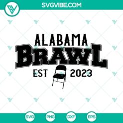 Alabama Brawl Est 2023 and Slugger SVG Files with Folding Chair design, perfect for sports fans.
