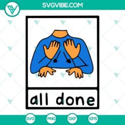 All Done Sign Language SVG Download for Speech Pathology, hand showing completion gesture, ideal for therapy materials.