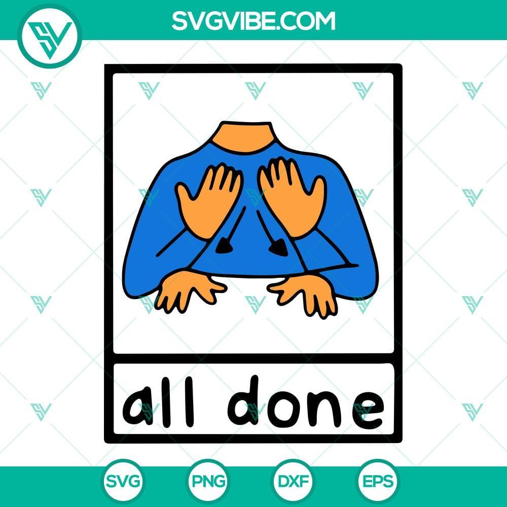 all-done-sign-language-svg-done-sign-language-speech-pathology-aac-sped-teacher-svg-png-dxf-eps-cricut-vector-8-mockup.jpg All Done Sign Language SVG Download for Speech Pathology, hand showing completion gesture, ideal for therapy materials.