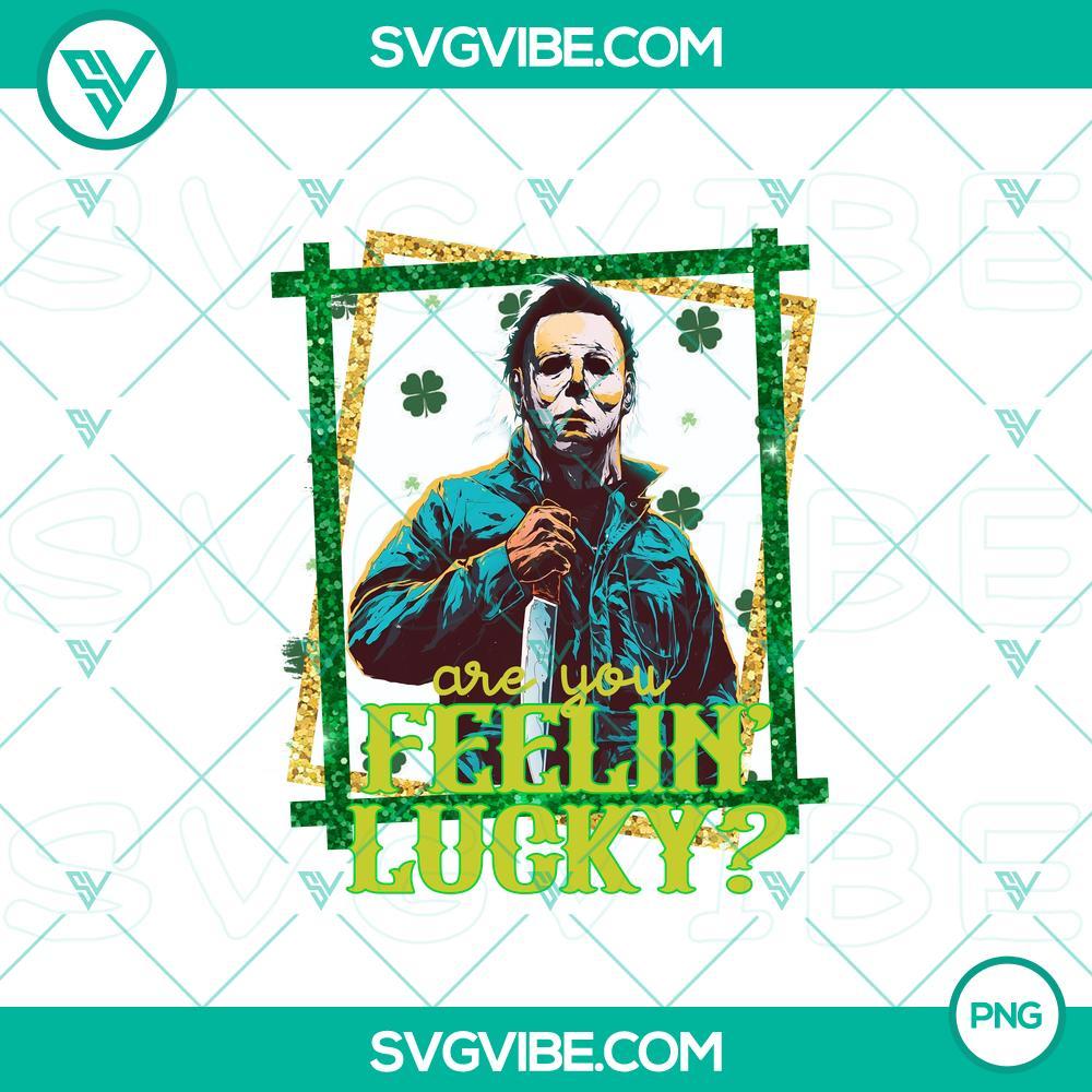 Are You Feeling Lucky Shamrock PNG File, Michael Myers Shamrock Clover PNG Image, Happy St Patricks Day PNG Files Lucky Shamrock design for St Patrick's Day with Michael Myers, clover, and festive elements, high-quality PNG files.
