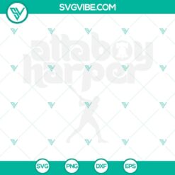 Atta Boy Harper SVG images, Phillies baseball SVG files, and Bryce Harper SVG image in PNG format.