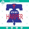 Atta Boy Harper SVG with Philly and Liberty Bell design, perfect for ringing that bell, patriotic SVG.