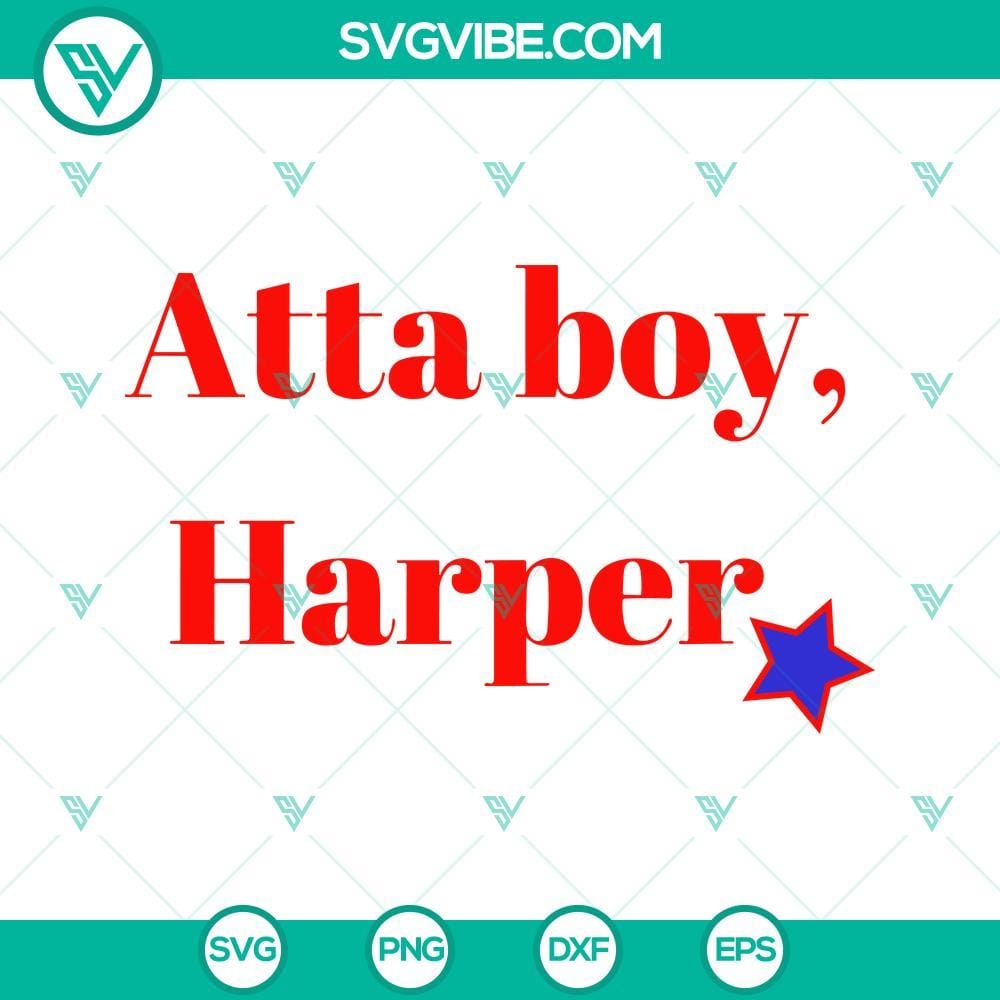 Atta Boy Harper SVG PNG Cut Files Atta Boy Harper SVG and PNG cut files with playful, custom design for crafting projects. Ideal for personalizing products.