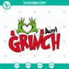 Aunt Grinch SVG Files with Heart Hand design, perfect for Aunt Christmas projects, ready to use digital images for crafting.