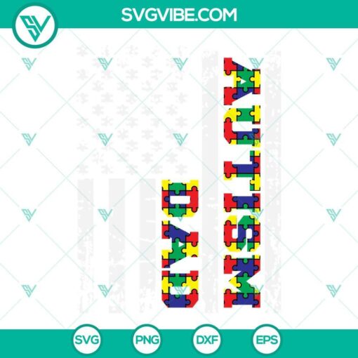 Autism Dad distressed American flag SVG images for Autism Awareness Day, showing support and love for autistic individuals.