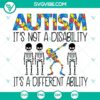 Autism awareness SVG design with text "Autism: It's Not A Disability, It's A Different Ability". Perfect for digital download.