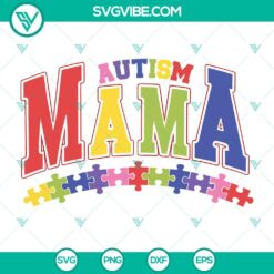 Autism Mama Puzzle Cricut SVG for Happy Mother’s Day, PNG DXF EPS file ideal for crafting projects with a heartwarming design.