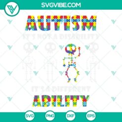 Autism puzzle piece skeleton SVG file with "Autism It’s Not A Disability" text, suitable for digital crafting and awareness projects.