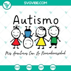 Autismo Mis Aventuras Con La Neurodiversidad SVG PNG DXF EPS files, colorful design for digital projects, neurodiversity theme.
