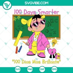 Baby Benito 100 Days Smarter SVG Files, 100 Dias Mas Brillante SVG Images, Bad