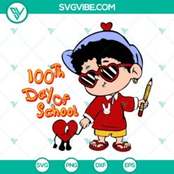 Baby Benito 100th Day Of School SVG Download, Bad Bunny SVG Image, 100 Days Of
