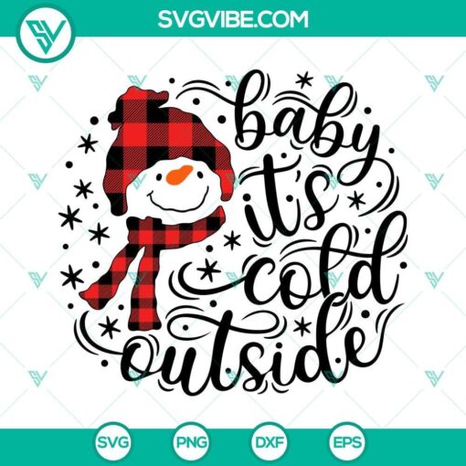 Christmas buffalo plaid snowman SVG design for winter decor with text "Baby It’s Cold Outside". Ideal for DIY holiday crafts.
