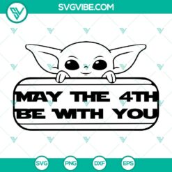 Baby Yoda May The 4th Be With You SVG File design with Star Wars Day theme, perfect for May Fourth celebrations.