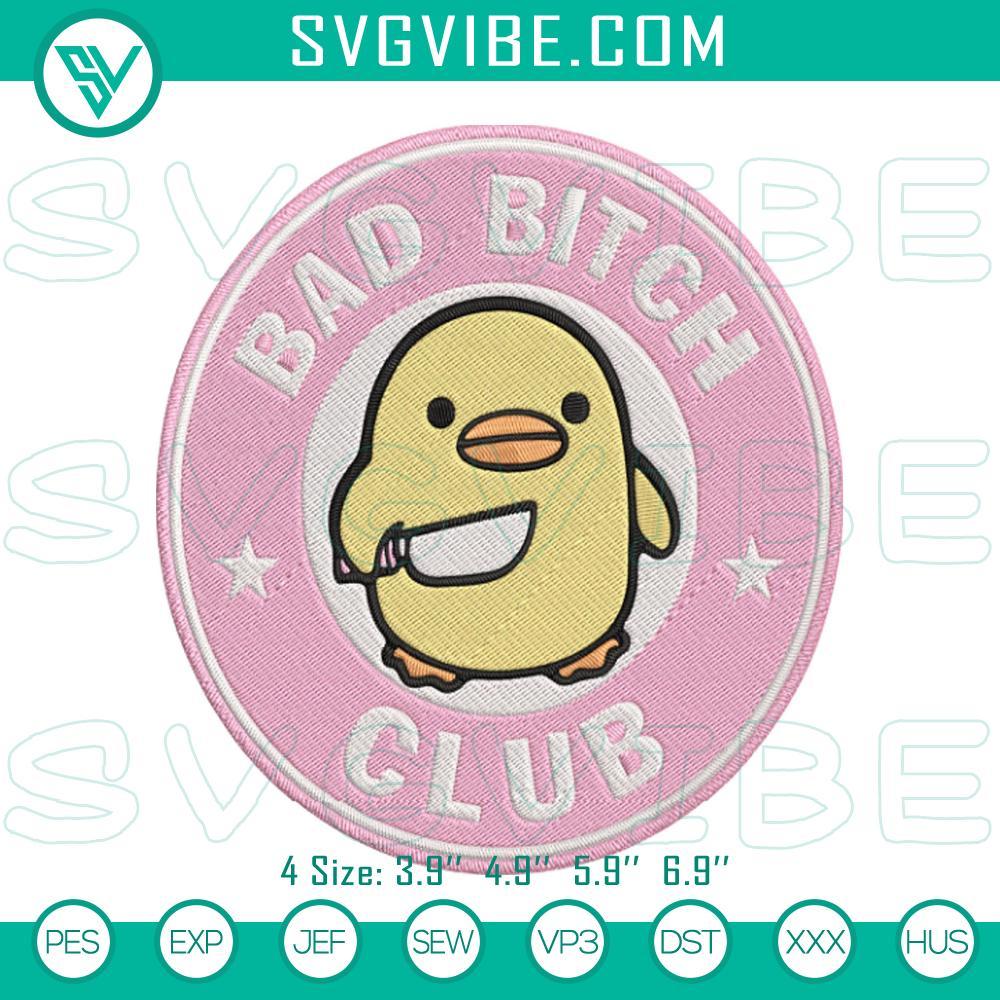 Bad Bitch Club Yellow Duck Knife Embroidery Design File Edgy Bad Bitch Club Yellow Duck Knife Embroidery Design file with duck character. Bold and unique embroidery pattern.