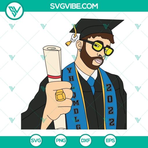 Bad Bunny graduation 2022 SVG file with PNG, DXF, and EPS formats for Cricut cutting machines. Great for crafting projects.