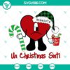 Bad Bunny heart Christmas SVG file with Un Christmas Sinti design, ideal for holiday crafting projects.