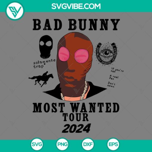 Bad Bunny Most Wanted Tour 2024 SVG design featuring SVG, PNG, EPS, and DXF files for download. Great for merchandise and digital crafts.