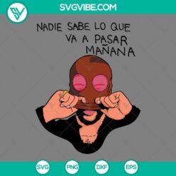 Bad Bunny "Nadie Sabe Lo Que Va a Pasar Mañana" SVG Download featuring Bad Bunny SVG Files in PNG, EPS, DXF formats.