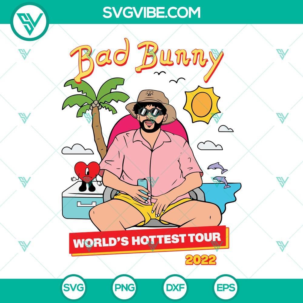 bad-bunny-world-s-hottest-tour-2022-svg-bad-bunny-un-verano-sin-ti-svg-bad-bunny-svg-png-dxf-eps-designs-for-shirts-7-mockup.jpg Bad Bunny Un Verano Sin SVG File for 2022 Hottest Tour, featuring vibrant design elements and text.