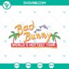Bad Bunny World's Hottest Tour and Un Verano Sin Ti SVG files for download, featuring Bad Bunny themed designs. Perfect for fans and merchandise.