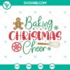Baking Christmas Cheer SVG cut files for Cricut, PNG, DXF, EPS. Festive holiday baking designs for DIY projects.