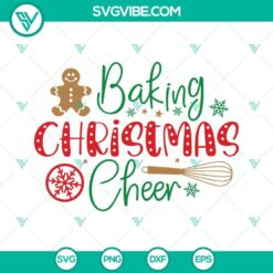 Baking Christmas Cheer SVG Files PNG DXF EPS Cut Files Cricut
