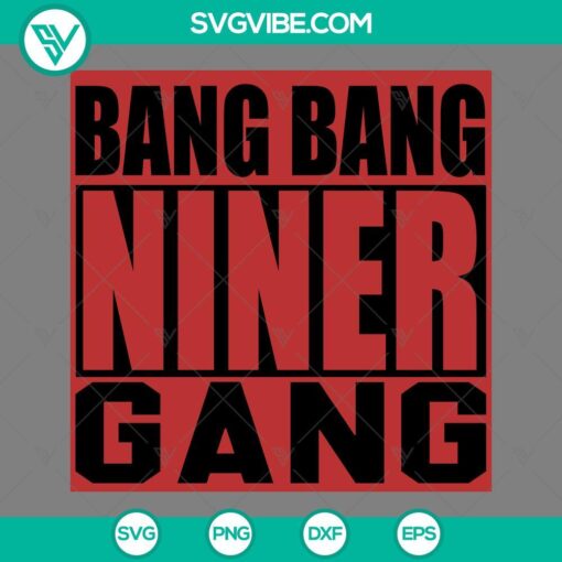 Bang Bang Niner Gang San Francisco 49ers SVG logo design for download.