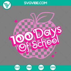 Barbie 100th Day of School SVG featuring Apple Design, PNG EPS DXF File for Download - Celebratory design for school-themed projects.