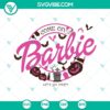 Barbie Halloween SVG with "Come On Barbie Lets Go Party" phrase in Rip style - SVG and PNG files for Halloween decor and crafts.