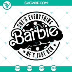 Barbie She’s Everything He’s Just Ken SVG File - Cute Barbie and Ken Couple Design, Perfect for Crafts and Projects
