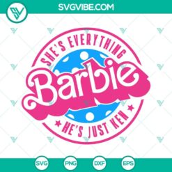 Barbie She’s Everything He’s Just Ken SVG File, Barbie And Ken SVG File, 2