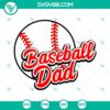 Baseball Dad SVG Download with Game Day and Sports Dad SVG File for Fathers Day celebration.